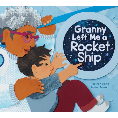 Granny Left Me a Rocket Ship