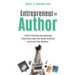 Entrepreneur to Author: 5 Steps to Writing and Publishing a Nonfiction Book That Builds Authority and Grows Your Business