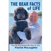 The Bear Facts of Life: How My Dog Showed Me How to Live