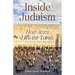 Inside Judaism: How Jews Live the Torah - Volume I