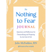 The Nothing to Fear Journal: Questions and Reflections for Demystifying and Preparing for the End of Life