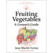 Fruiting Vegetables: A Grower's Guide