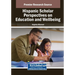 Hispanic Scholar Perspectives on Education and Wellbeing