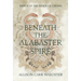 Beneath the Alabaster Spire