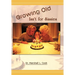 Growing Old Isn't for Sissies