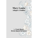 Mary Louise Adopts a Soldier