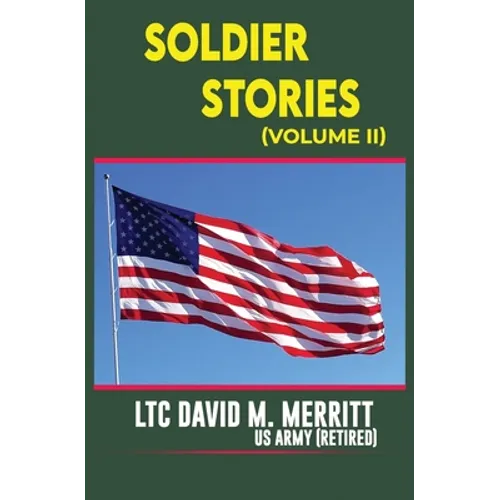 Soldier Stories (Volume II)