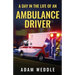 A Day In The Life Of An Ambulance Driver: The Good, The Bad and The Stupid