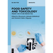 Food Safety and Toxicology: Present and Future Perspectives