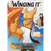 Winging It: Dragons on Motivation, Positive Thinking & Breathing Fire on Your Enemies (Funny Dragon Series Vol.1)
