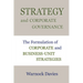 Strategy and Corporate Governance: The Formulation of Corporate and Business-Unit Strategies