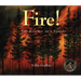 Fire!: The Renewal of a Forest
