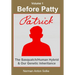 Before Patty: Patrick-The Sasquatch/Human Hybrid & Our Genetic Inheritance