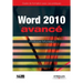 Word 2010 avancé: Image, communication et influence à la portée de tous