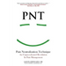 PNT Pain Neutralization Technique: An Unprecedented Revolution in Pain Management