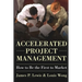Accelerated Project Management: How to Be the First to Market