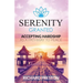 Serenity Granted: Accepting Hardship as a Pathway to Peace