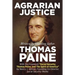 Agrarian Justice: With a new foreword, "Social Security, Thomas Paine, and the Spirit of America"