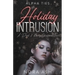 Holiday Intrusion: A Dark Omegaverse Christmas Romance