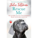 Rescue Me: The Incredible True Story of the Abandoned Mastiff Who Became a Movie Star
