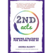2nd Acts: The World's Leading Online Dating Expert Shares 166 Practical No-Nonsense, Step-by-Step Approaches to Romance