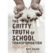The Gritty Truth of School Transformation