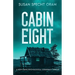 Cabin Eight: A high-stakes psychological conspiracy thriller