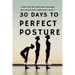 30 Days to Perfect Posture: Your Step-by-Step Plan for Back Pain Relief and Confidence Boost
