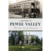 A History of Pewee Valley: The Eden East of Louisville