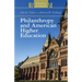 Philanthropy and American Higher Education
