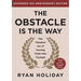 The Obstacle Is the Way Expanded 10th Anniversary Edition: The Timeless Art of Turning Trials Into Triumph