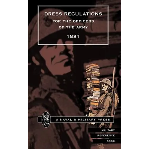 Dress Regulations for the Army, 1891