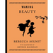 Waking Beauty