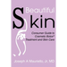 Beautiful Skin: Consumer Guide to Cosmetic Botox
