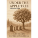 Under the Apple Tree: A Historical Fiction