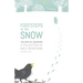 Footsteps in the Snow: 105 Days of lockdown