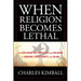 When Religion Becomes Lethal
