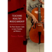Teaching Healthy Musicianship: The Music Educator's Guide to Injury Prevention and Wellness