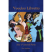 Voodoo Libretto: New & Selected Poems