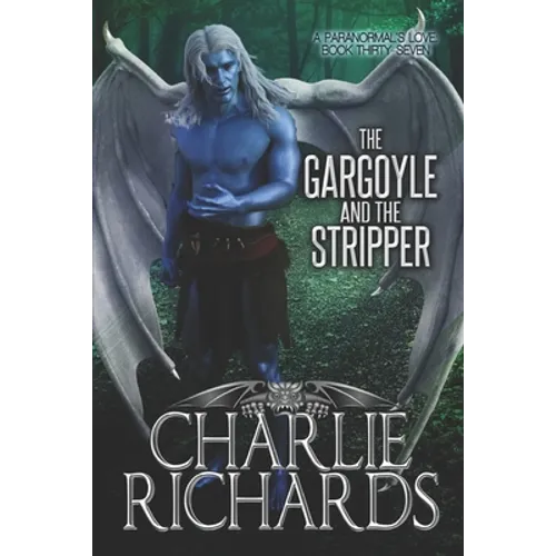 The Gargoyle and the Stripper