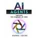 AI Agents: Through the Company of Zero