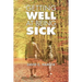 Getting Well at Being Sick
