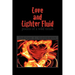 Love and Lighter Fluid