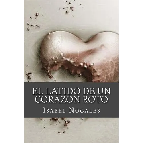 El latido de un corazon roto