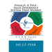 Finally, A Tele-Sales Insurance System That Works!: P.E.A.K Sales Systems