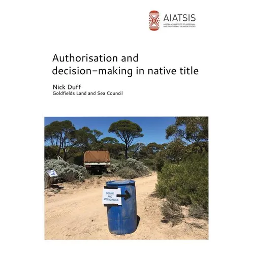 Authorisation and decision-making in native title