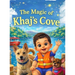 The Magic of Khaj's Cove