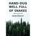 Hand-Dug Well Full of Snakes: A Nearly True Story