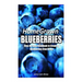 Home Grown Blueberries: The Step-By-Step Handbook to Growing Blueberries from Home