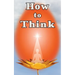 How to Think
